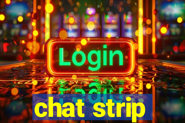 chat strip